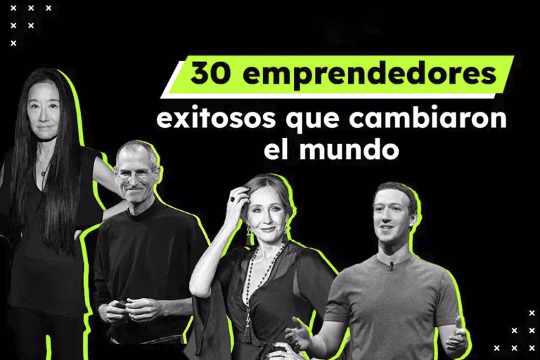 30 emprendedores exitosos que cambiaron el mundo